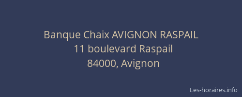 Banque Chaix AVIGNON RASPAIL