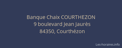 Banque Chaix COURTHEZON