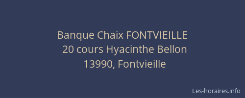 Banque Chaix FONTVIEILLE