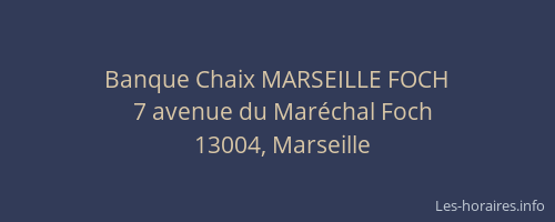 Banque Chaix MARSEILLE FOCH