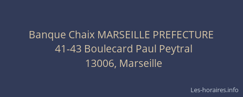 Banque Chaix MARSEILLE PREFECTURE