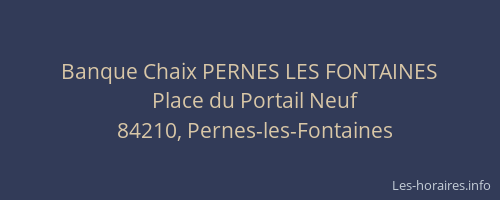 Banque Chaix PERNES LES FONTAINES