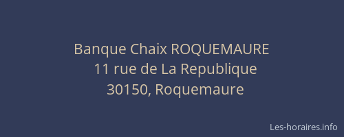 Banque Chaix ROQUEMAURE