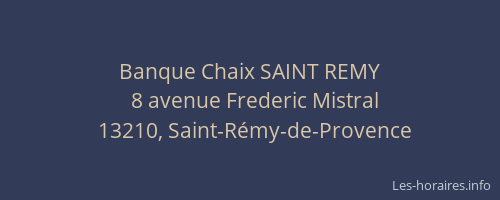 Banque Chaix SAINT REMY