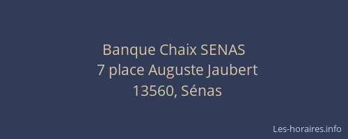 Banque Chaix SENAS