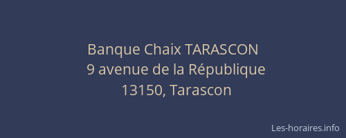 Banque Chaix TARASCON