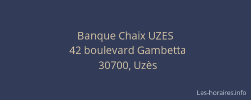 Banque Chaix UZES
