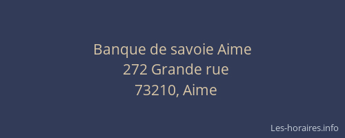 Banque de savoie Aime