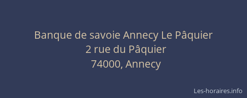 Banque de savoie Annecy Le Pâquier