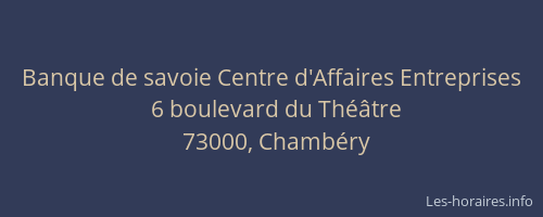 Banque de savoie Centre d'Affaires Entreprises