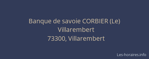 Banque de savoie CORBIER (Le)