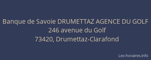 Banque de Savoie DRUMETTAZ AGENCE DU GOLF
