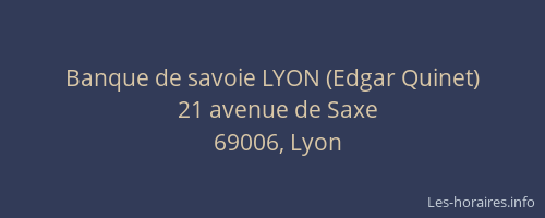 Banque de savoie LYON (Edgar Quinet)