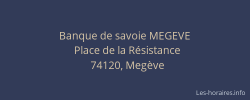 Banque de savoie MEGEVE