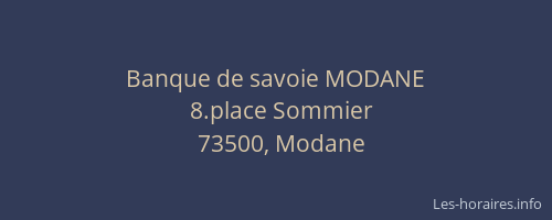 Banque de savoie MODANE