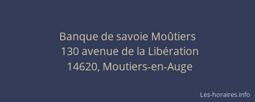 Banque de savoie Mo&ucirc;tiers