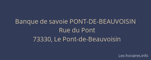 Banque de savoie PONT-DE-BEAUVOISIN