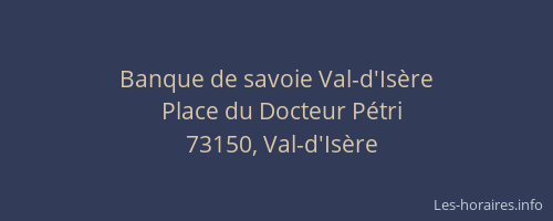 Banque de savoie Val-d'Is&egrave;re