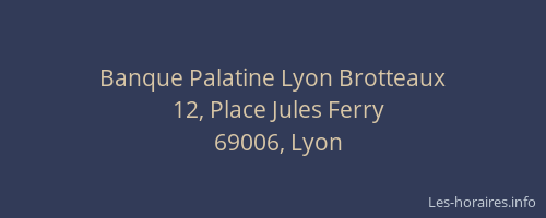 Banque Palatine Lyon Brotteaux