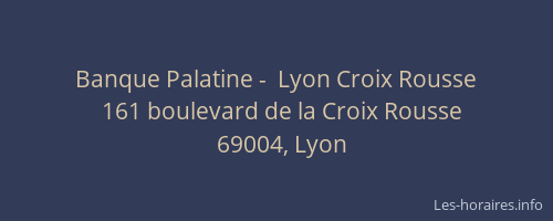 Banque Palatine -  Lyon Croix Rousse