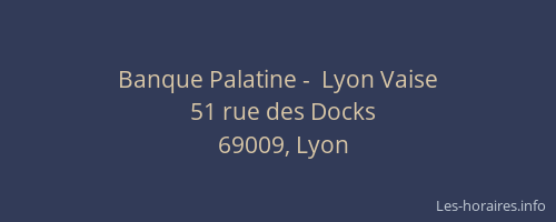 Banque Palatine -  Lyon Vaise
