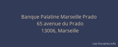 Banque Palatine Marseille Prado
