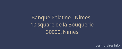 Banque Palatine - Nîmes