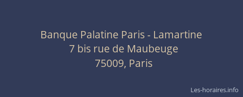 Banque Palatine Paris - Lamartine