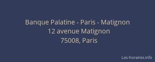 Banque Palatine - Paris - Matignon