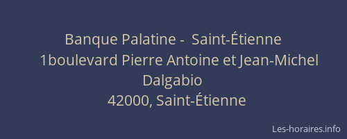 Banque Palatine -  Saint-Étienne