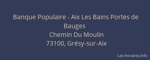 Banque Populaire - Aix Les Bains Portes de Bauges