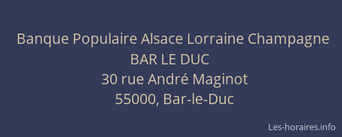 Banque Populaire Alsace Lorraine Champagne BAR LE DUC