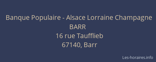 Banque Populaire - Alsace Lorraine Champagne BARR