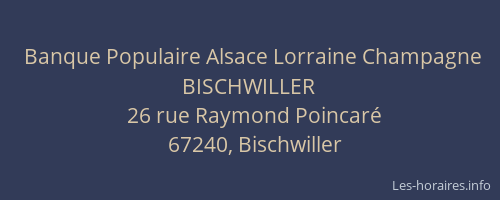Banque Populaire Alsace Lorraine Champagne BISCHWILLER