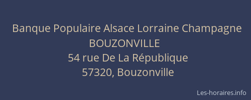 Banque Populaire Alsace Lorraine Champagne BOUZONVILLE