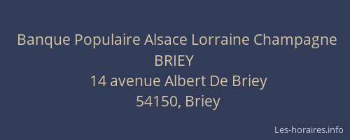 Banque Populaire Alsace Lorraine Champagne BRIEY