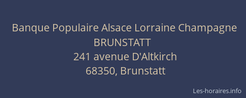 Banque Populaire Alsace Lorraine Champagne BRUNSTATT