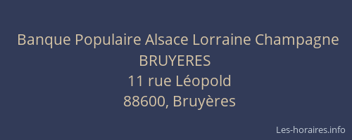 Banque Populaire Alsace Lorraine Champagne BRUYERES