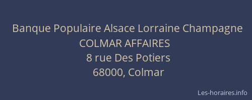 Banque Populaire Alsace Lorraine Champagne COLMAR AFFAIRES
