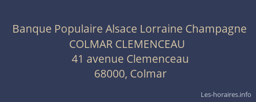 Banque Populaire Alsace Lorraine Champagne COLMAR CLEMENCEAU