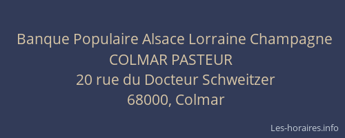 Banque Populaire Alsace Lorraine Champagne COLMAR PASTEUR