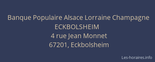 Banque Populaire Alsace Lorraine Champagne ECKBOLSHEIM