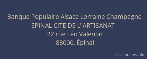 Banque Populaire Alsace Lorraine Champagne EPINAL CITE DE L''ARTISANAT