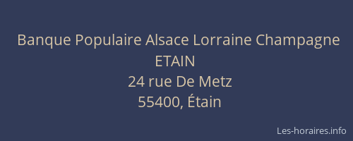 Banque Populaire Alsace Lorraine Champagne ETAIN