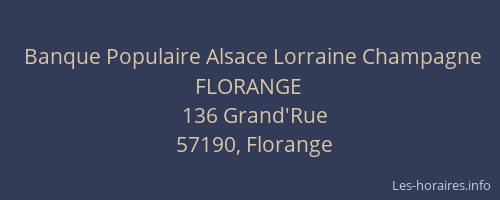 Banque Populaire Alsace Lorraine Champagne FLORANGE