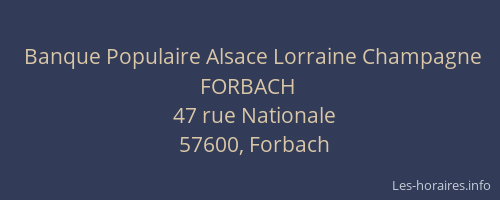 Banque Populaire Alsace Lorraine Champagne FORBACH