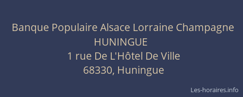 Banque Populaire Alsace Lorraine Champagne HUNINGUE