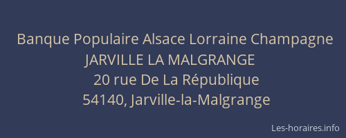 Banque Populaire Alsace Lorraine Champagne JARVILLE LA MALGRANGE