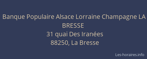 Banque Populaire Alsace Lorraine Champagne LA BRESSE