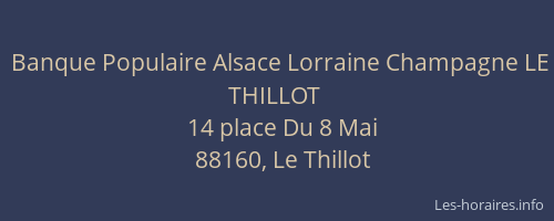 Banque Populaire Alsace Lorraine Champagne LE THILLOT